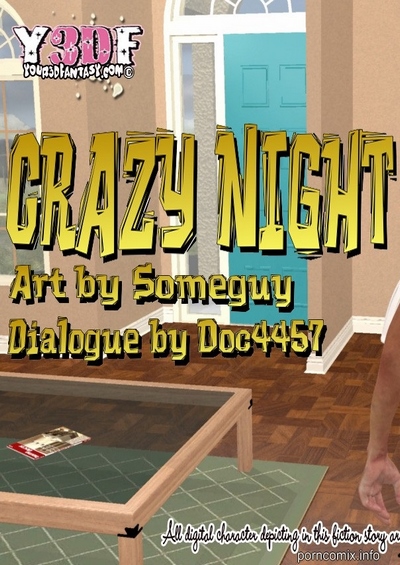 Y3DF – Crazy Night