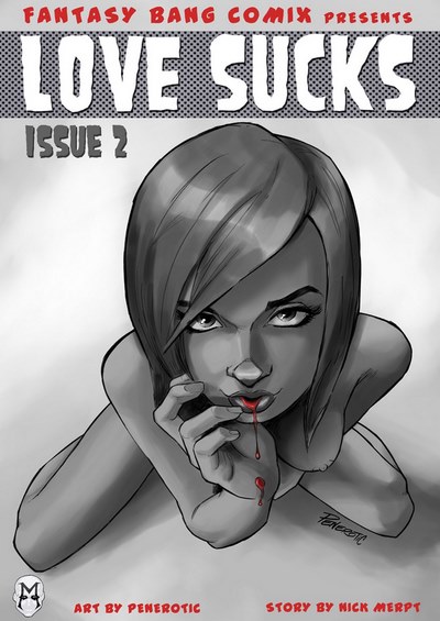 Penerotic- Love Sucks Issue 2 – Fantasy Bang