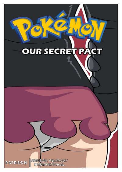 Our Secret Pact- Pokemon [PocketMonsters]