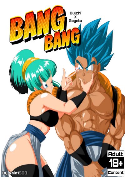 Bang Bang- Bulchi x Gogeta- Nala1588 (Dragon Ball Super)