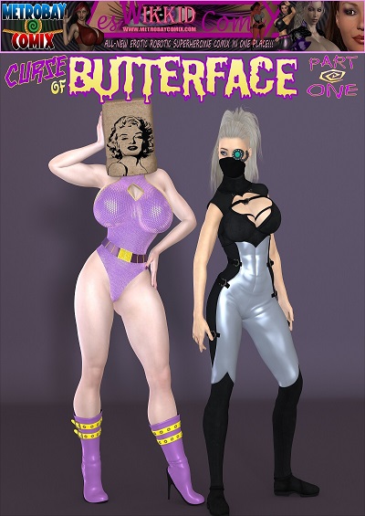 Metrobay- Curse of Butterface #1 [wikkidlester]