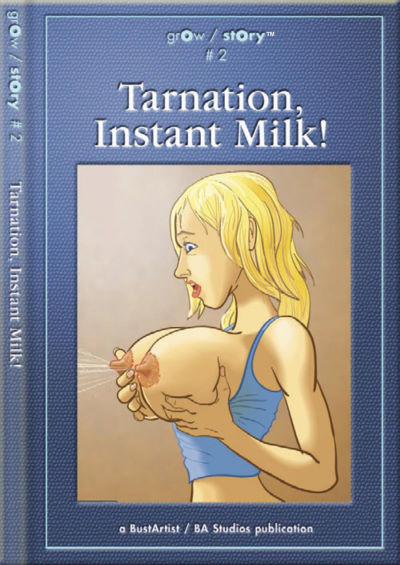 BustArtist – Tarnation, Instant Milk!