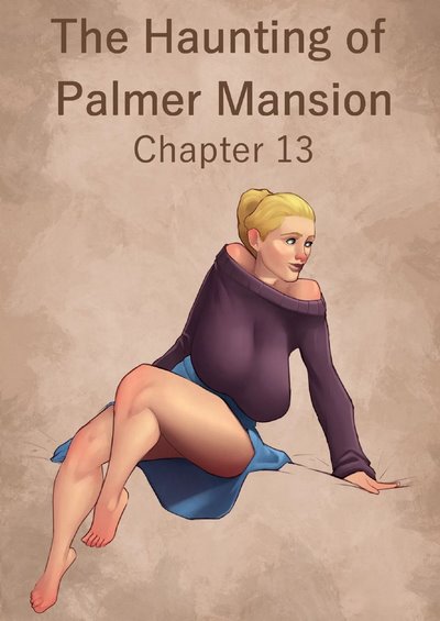 JDseal- The Haunting of Palmer Mansion Chapter 13