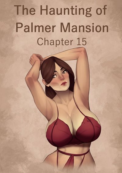 Jdseal- The Haunting Of Palmer Mansion Ch. 15