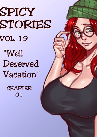 NGT-  Spicy Stories 19 – Well Deserved Vacation