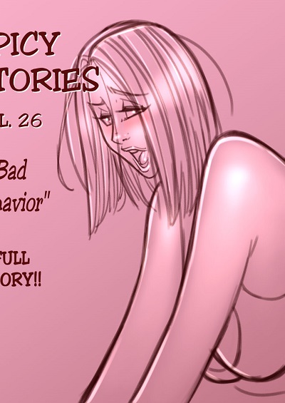 NGT- Spicy Stories 26 - Bad Behavior