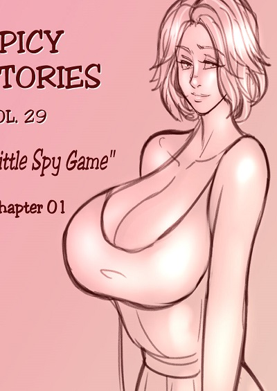NGT- Spicy Stories 29 – A little Spy Game Ch1