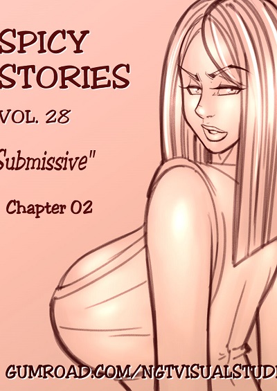 NGT- Spicy Stories 28 – Submissive Ch 2