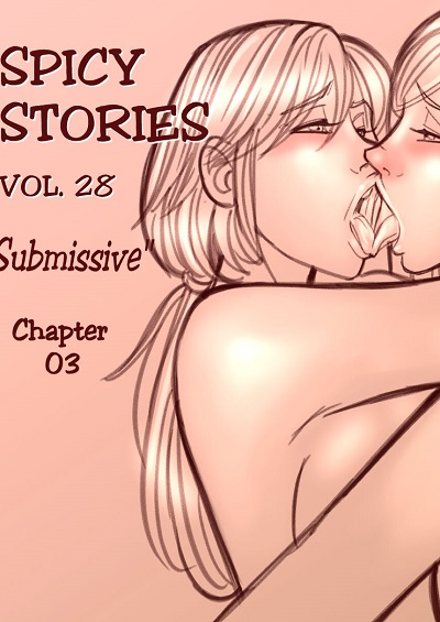 NGT- Spicy Stories 28 – Submissive Ch 3
