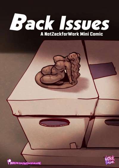 Not Zack For Work- Back Issues