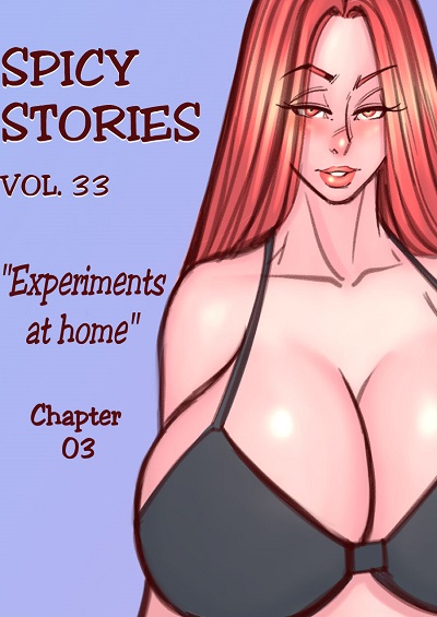 NGT- Spicy Stories 33 – Experiments at Home Ch 3