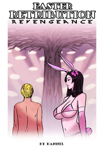 Kannel- Easter Retribution Revengeance